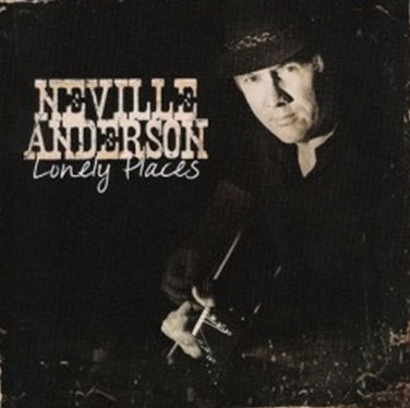 Neville Anderson - Lonely Places